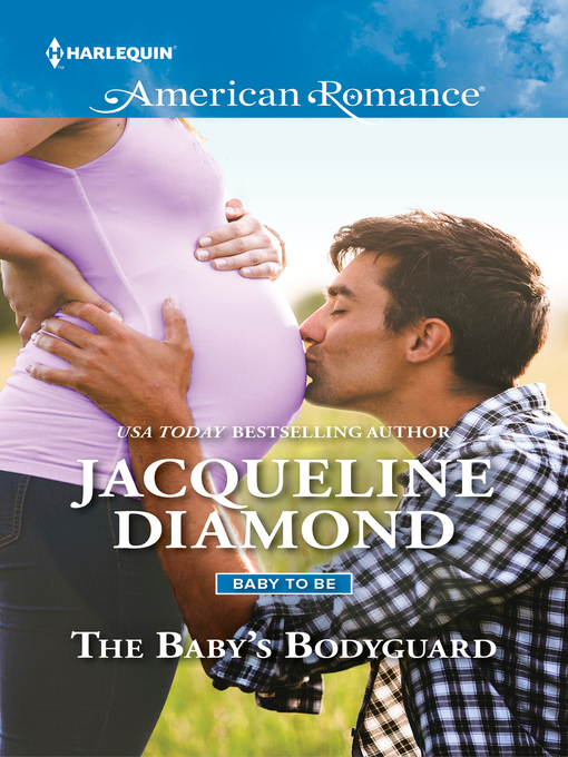 Title details for The Baby's Bodyguard by Jacqueline Diamond - Available